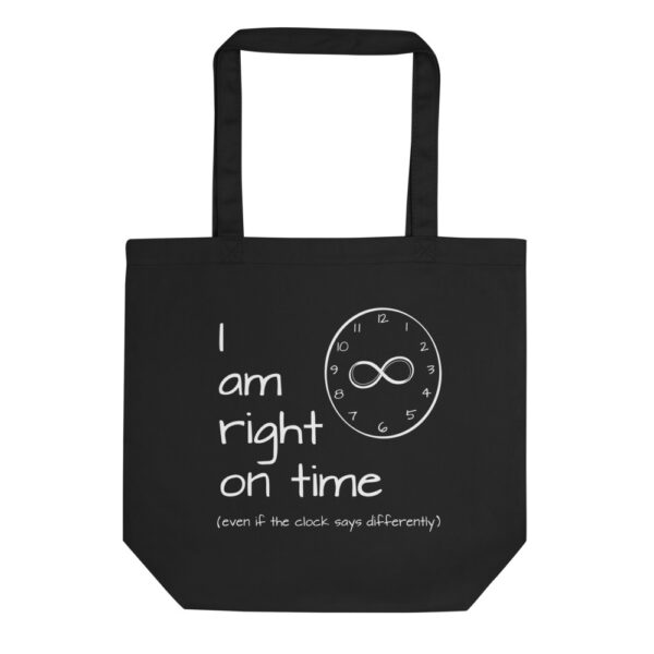 "I am Right on Time" affirmation artwork eco tote bag front